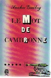 Le mot de Cambronne - Sacha Guitry -  Le Livre de Poche - Livre