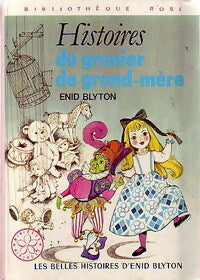 Histoires du grenier de grand-mère - Enid Blyton - Livre