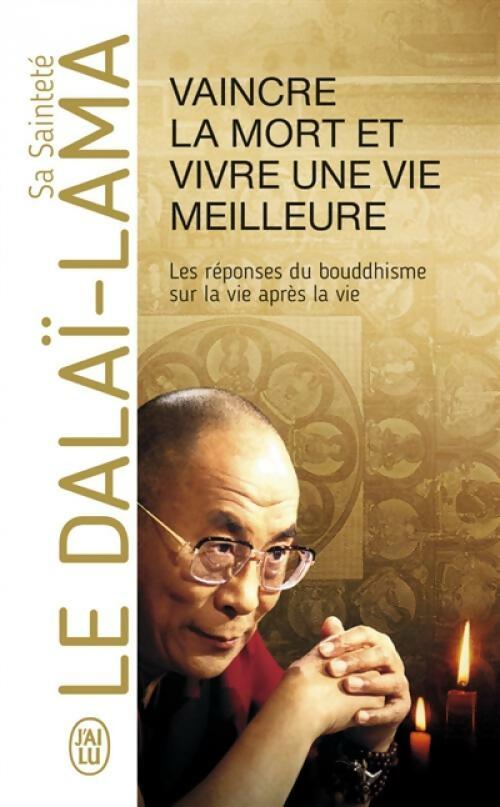 Livrenpoche : Vaincre la mort et vivre une vie meilleure - Dalaï-Lama - Livre