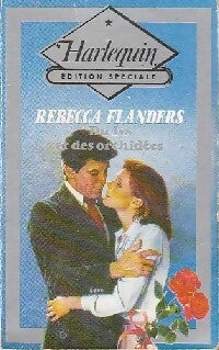 Livrenpoche : Du lys et des orchidées - Rebecca Flanders - Livre