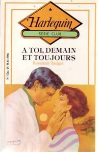 Livrenpoche : A toi, demain et toujours - Rosemary Badger - Livre
