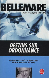 Livrenpoche : Destins sur ordonnance - Jean-François Nahmias - Livre