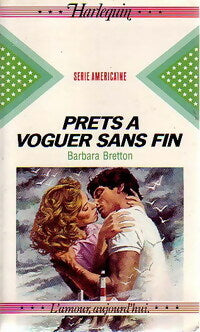 Livrenpoche : Prêts à voguer sans fin - Barbara Bretton - Livre