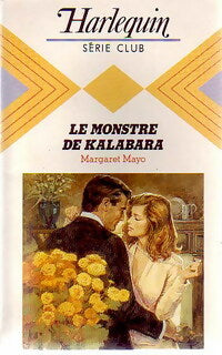 Livrenpoche : Le monstre de Kalabara - Margaret Mayo - Livre