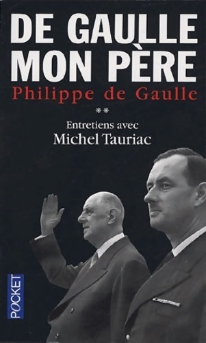 Livrenpoche : De Gaulle, mon père Tome II - Philippe De Gaulle - Livre