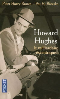 Livrenpoche : Howard Hughes, le milliardaire excentrique - Peter Harry Brown - Livre