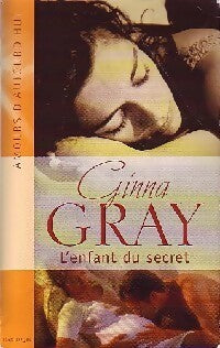 Livrenpoche : L'enfant du secret - Ginna Gray - Livre