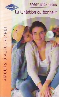 Livrenpoche : La tentation du bonheur - Peggy Nicholson - Livre