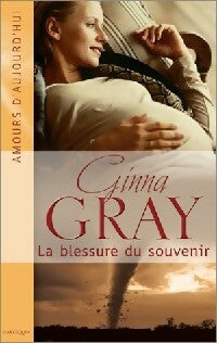 Livrenpoche : La blessure du souvenir - Ginna Gray - Livre