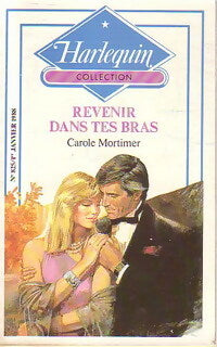 Livrenpoche : Revenir dans tes bras - Carole Mortimer - Livre