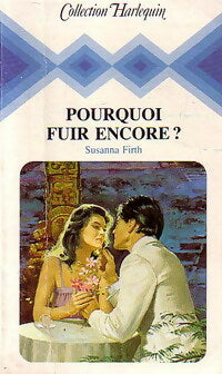 Livrenpoche : Pourquoi fuir encore ? - Susanna Firth - Livre