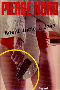 Livrenpoche : Agent triple à Java - Pierre Nord - Livre