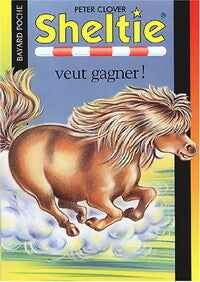 Livrenpoche : Sheltie veut gagner ! - Peter Clover - Livre