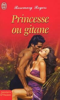 Livrenpoche : Princesse ou gitane - Rosemary Rogers - Livre