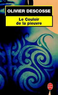 Livrenpoche : Le couloir de la pieuvre - Olivier Descosse - Livre