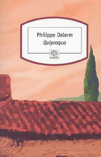 Quiproquo - Philippe Delerm -  Motifs - Livre