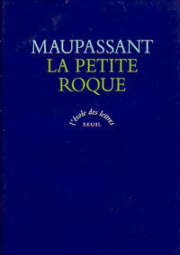 La petite roque - Guy De Maupassant -  L'école des lettres - Livre