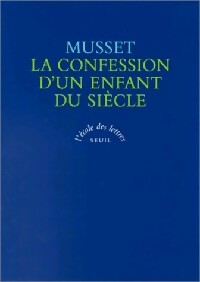 Livrenpoche : La confession d'un enfant du siècle - Alfred De Musset - Livre
