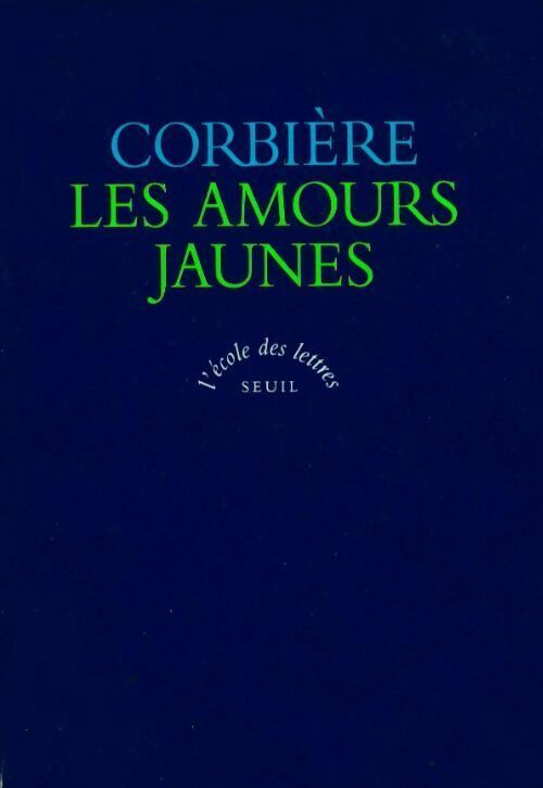 Les amours jaunes - Tristan Corbière - Livre