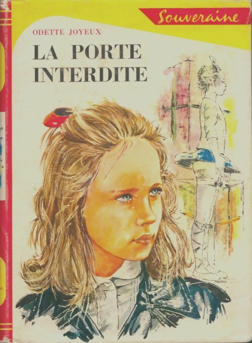 Livrenpoche : La porte interdite - Odette Joyeux - Livre