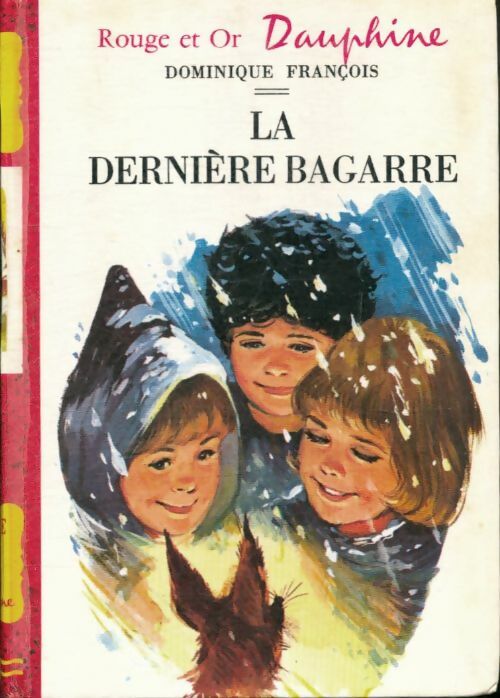 Livrenpoche : La dernière bagarre - Dominique François - Livre