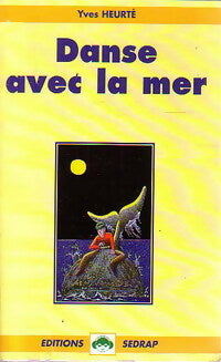Livrenpoche : Danse avec la mer - Yves Heurté - Livre