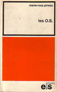 Livrenpoche : Les O.S. - Marie-Rose Pineau - Livre