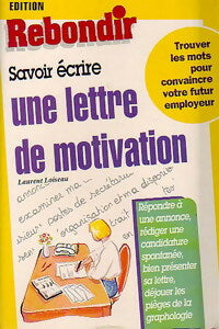 Livrenpoche : Savoir écrire une lettre de motivation - Laurent Loiseau - Livre