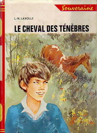 Livrenpoche : Le cheval des ténèbres - L.-N. Lavolle - Livre