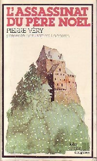 Livrenpoche : L'assassinat du père Noël - Pierre Véry - Livre