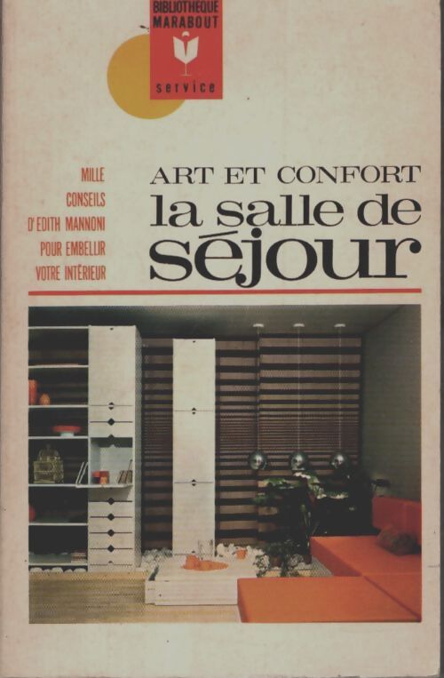 Livrenpoche : Art et confort Tome II : La salle de séjour - Edith Mannoni - Livre