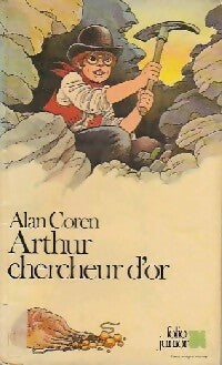 Arthur chercheur d'or - Alan Coren -  Folio Junior - Livre
