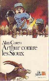Livrenpoche : Arthur contre les sioux - Alan Coren - Livre