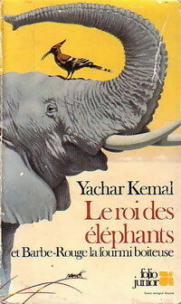 Livrenpoche : Le roi des éléphants et Barbe-Rouge la fourmi boiteuse - Yachar Kemal - Livre