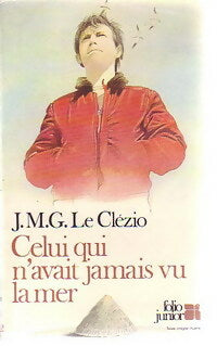 Celui qui n'avait jamais vu la mer / La montagne du dieu vivant - Jean-Marie Gustave Le Clézio -  Folio Junior - Livre