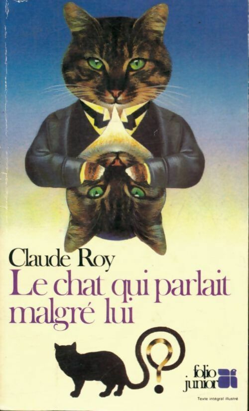Le chat qui parlait malgré lui - Claude Roy -  Folio Junior - Livre