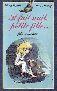 Livrenpoche : Il fait nuit, petite fille... - Louis Baum - Livre