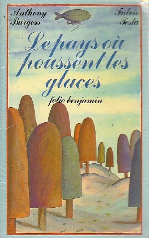 Livrenpoche : Le pays où poussent les glaces - Anthony Burgess - Livre