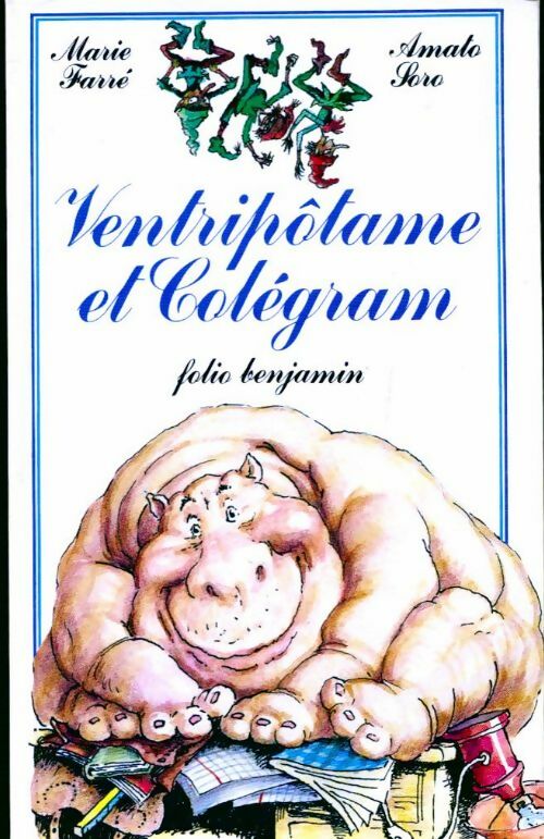 Livrenpoche : Ventripôtame et Colegram - Marie Farré - Livre