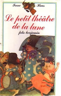 Livrenpoche : Le petit théâtre de la lune - Irène Haas - Livre