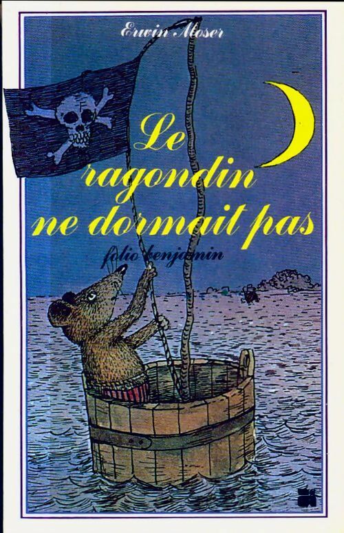 Livrenpoche : Le ragondin ne dormait pas - Erwin Moser - Livre