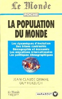 La population du monde - Jean-Claude Grimal ; Guy Herzlich -  Bibliothèque Marabout - Livre