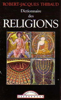 Livrenpoche : Dictionnaire des religions - Robert-Jacques Thibaud - Livre