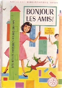 Bonjour les amis ! - Enid Blyton - Livre
