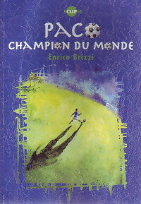 Livrenpoche : Paco, champion du monde - Enrico Brizzi - Livre