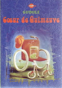 Livrenpoche : Coeur de guimauve - Gudule - Livre