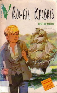 Livrenpoche : Romain Kalbris - Hector Malot - Livre