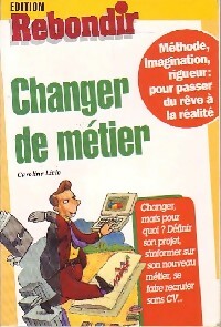 Livrenpoche : Changer de métier - Caroline Livio - Livre