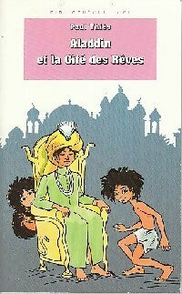 Livrenpoche : Aladdin et la cité des Rêves - Paul Thiès - Livre