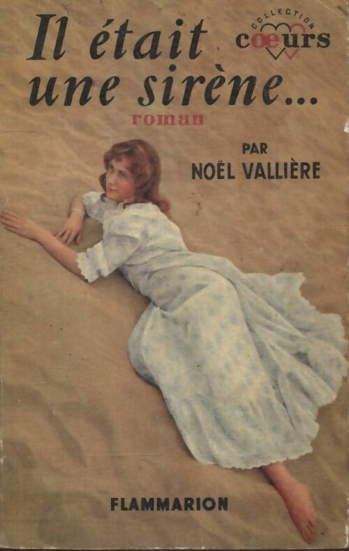 Livrenpoche : Il était une sirène... - Noël Vallière - Livre
